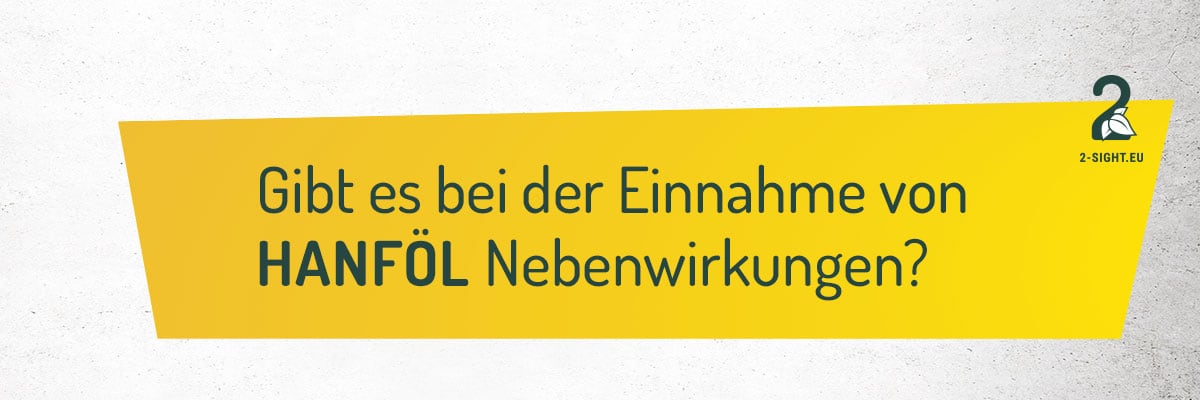 2sight_Hanföl_07_Nebenwirkung Hanföl Einnahme