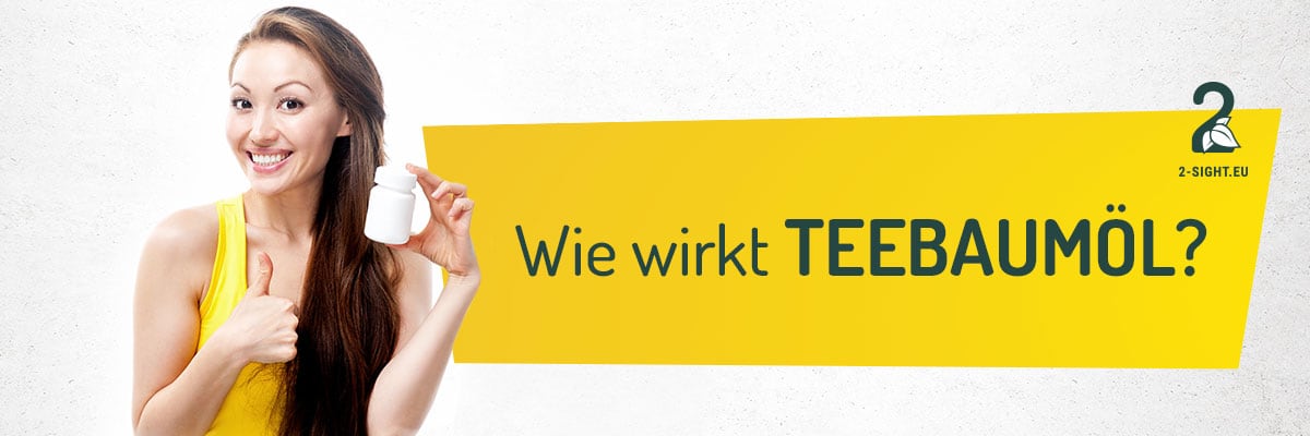 Wie wirkt Teebaumöl